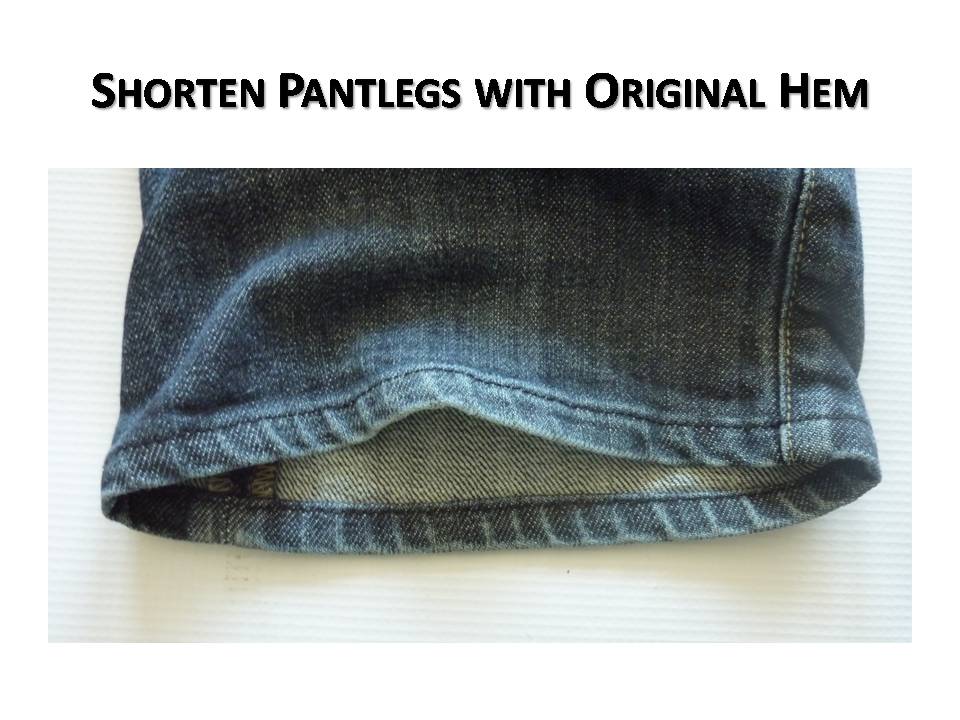 Shorten Pantlegs With Original Hem